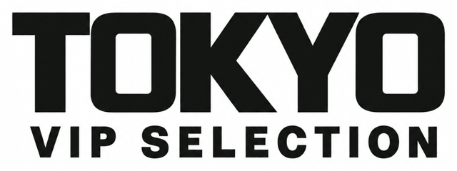 TOKYO VIP SELECTION